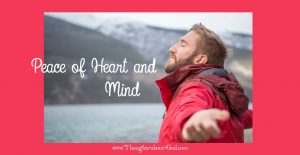 Peace of Heart and Mind